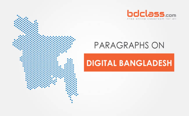 Paragraph on Digital Bangladesh for Students